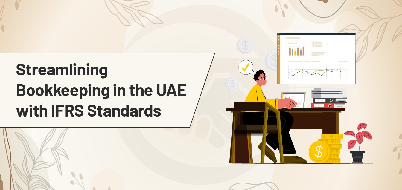 streamlining-bookkeeping-in-the-uae-with-ifrs-standards